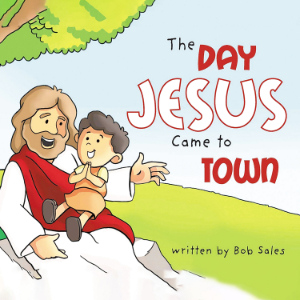 The Day Jesus Came to Town