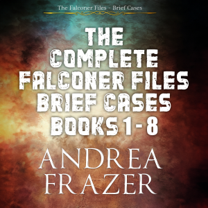 The Complete Falconer Files Brief Cases Books 1 - 8