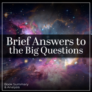 Brief Answers to the Big Questions: Book Summary & Analysis-logo