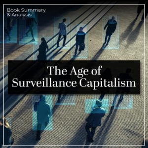 The Age of Surveillance Capitalism: Book Summary & Analysis-logo