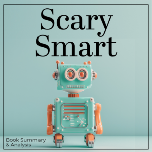 Scary Smart: Book Summary & Analysis