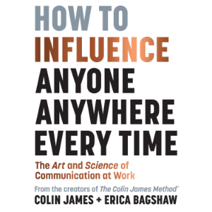 How to Inlfuence Anyone Anywhere Every Time