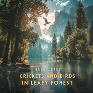 Crickets and Birds in Leafy Forest