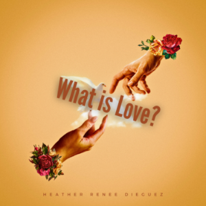 What is Love?