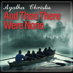 And Then There Were None