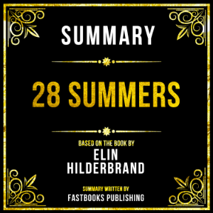 Summary - 28 Summers