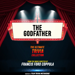 The Godfather - The Ultimate Trivia Collection