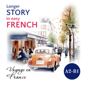 Longer STORY in Easy FRENCH