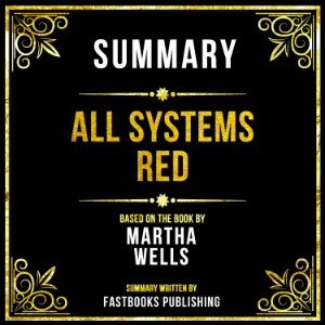 Summary - All Systems Red
