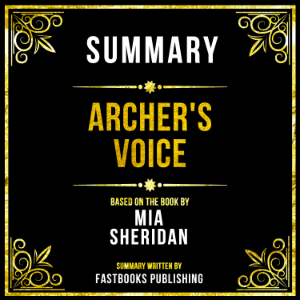 Summary - Archer's Voice