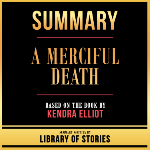 Summary - A Merciful Death