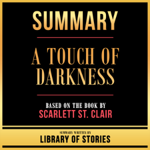 Summary - A Touch Of Darkness