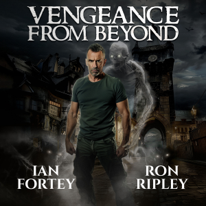 Vengeance from Beyond (The Ghost Reapers Series, Book 3)
