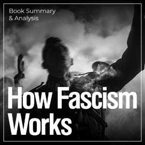 How Fascism Works: Book Summary & Analysis-logo