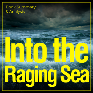 Into the Raging Sea: Book Summary & Analysis-logo