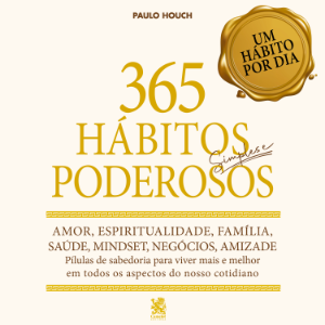 365 Hábitos Simples e Poderosos