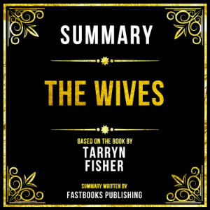 Summary - The Wives