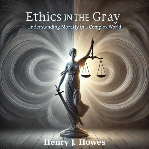 Ethics in the Gray: Understanding Morality in a Complex World-logo