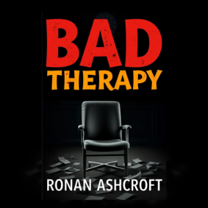 Bad Therapy: Unraveling Why Our Youth Struggle Today