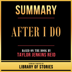 Summary - After I Do