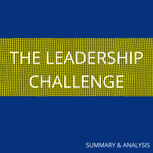 The Leadership Challenge: Book summary & analysis