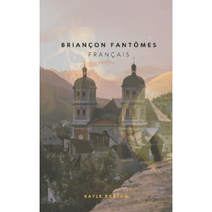 Briançon Fantômes en Francais