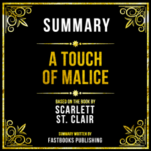 Summary - A Touch Of Malice