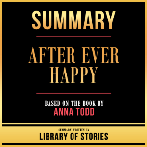 Summary - After Ever Happy