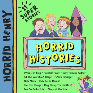 Horrid Henry: Horrid Histories