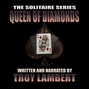 The Solitaire Series Episode 4: The Queen of Diamonds