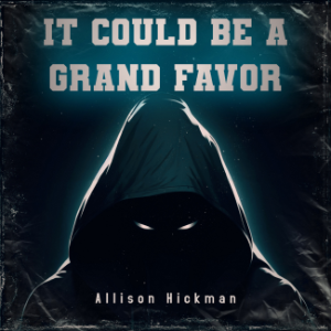 It could be a grand favor