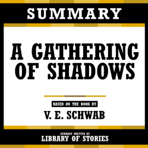 Summary - A Gathering Of Shadows