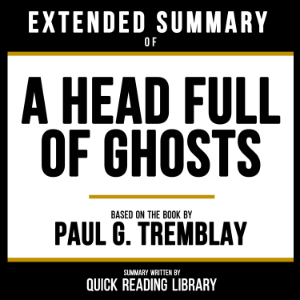 Extended Summary - A Head Full Of Ghosts
