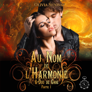 Au Nom de l'Harmonie, tome 6 : Duo de Choc partie 1