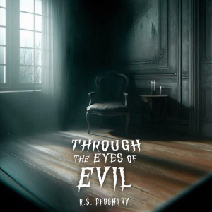 Through  the Eyes of  Evil