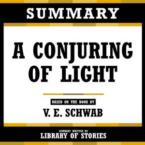 Summary - A Conjuring Of Light