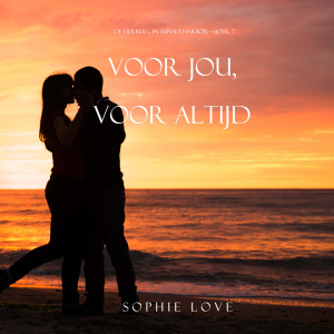 Voor jou, voor altijd (De herberg in Sunset Harbor—Boek 7)
