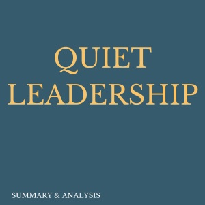 Quiet Leadership: Book summary & analysis