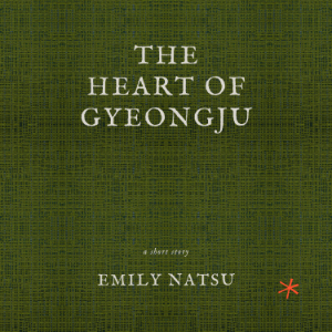 The Heart of Gyeongju