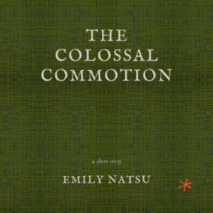The Colossal Commotion
