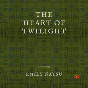 The Heart of Twilight