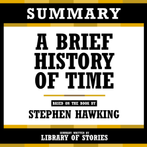 Summary - A Brief History Of Time