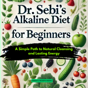 Dr. Sebi’s Alkaline Diet for Beginners