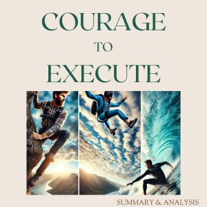 Courage to Execute: Book summary & analysis-logo