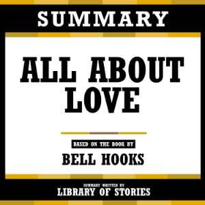 Summary - All About Love