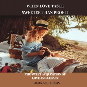 When love taste sweeter than profit