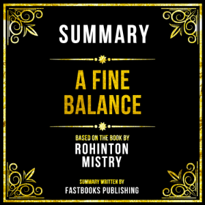 Summary - A Fine Balance