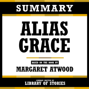 Summary - Alias Grace