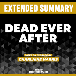 Extended Summary - Dead Ever After