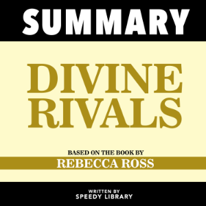 Summary - Divine Rivals